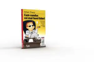 Cum conduc cei mai buni lideri