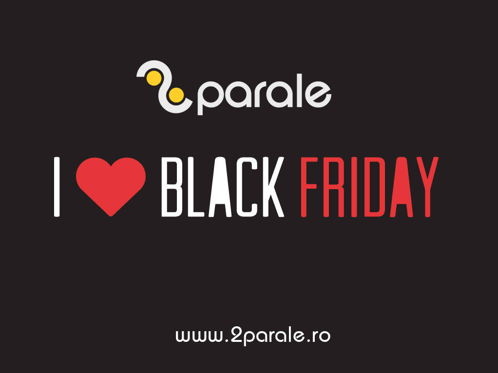 2Parale: Peste 60 de magazine online pregătesc reduceri de Black Friday